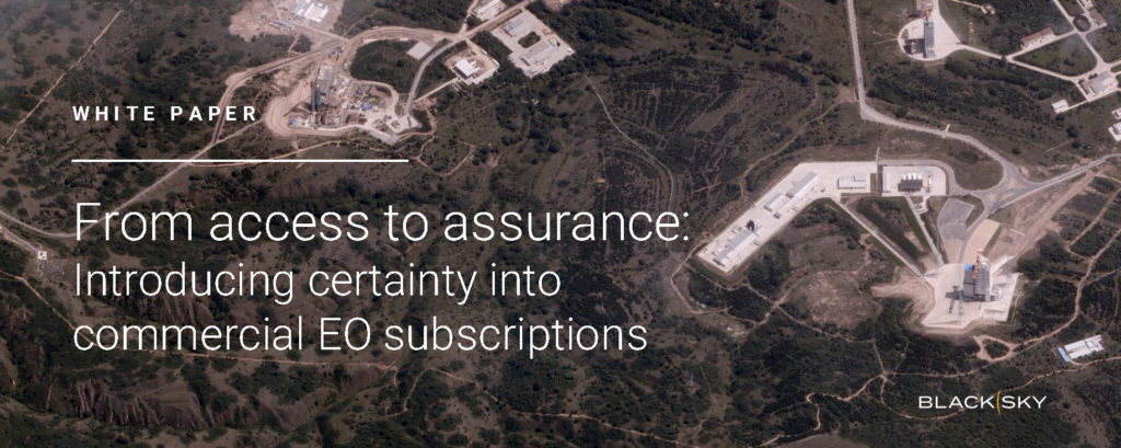 Click here to download the white paper, "From access to assurance: Introducing certainty into commercial EO subscriptions"